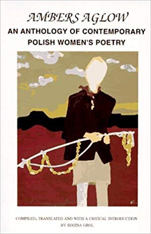 Cover of Ambers Aglow An Anthology of Contemporary Polish Women's Poetry