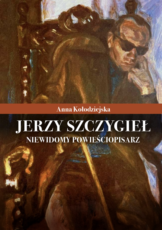 Cover of Jerzy Szczygieł niewidomy powieściopisarz