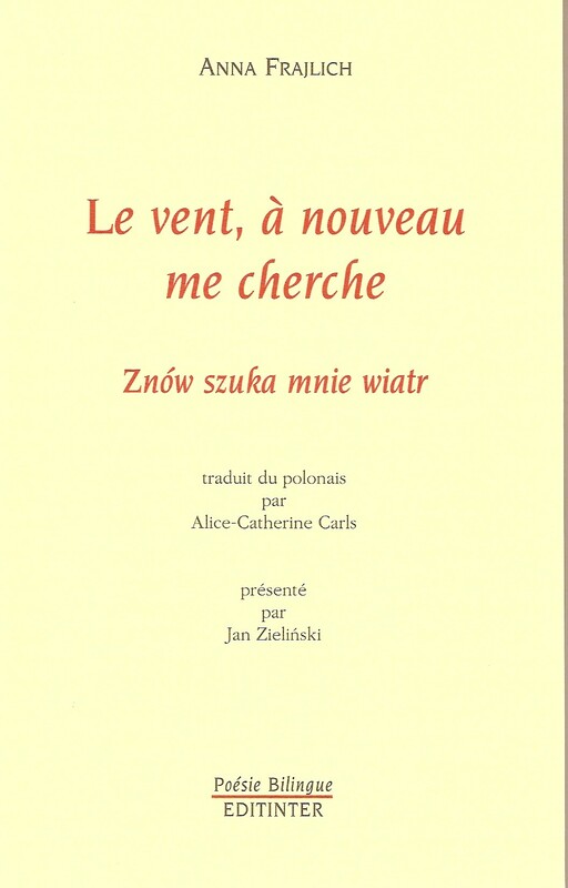 Cover of Le vent, a nouveau me cherche (Znów szuka mnie wiatr), Bilingual (French-Polish), 112 pages