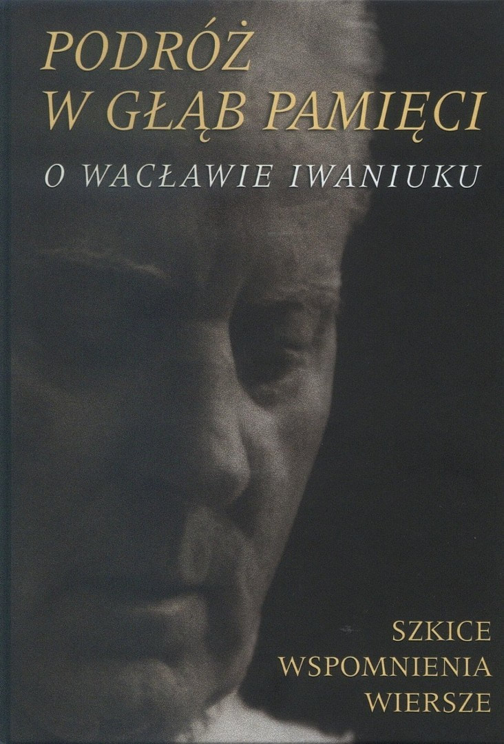 Cover of Wacława Iwaniuka powrót na mistyczną Lubelszczyznę